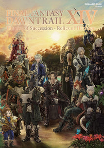 FINAL FANTASY XIV  DAWNTRAIL | The Art of Succession